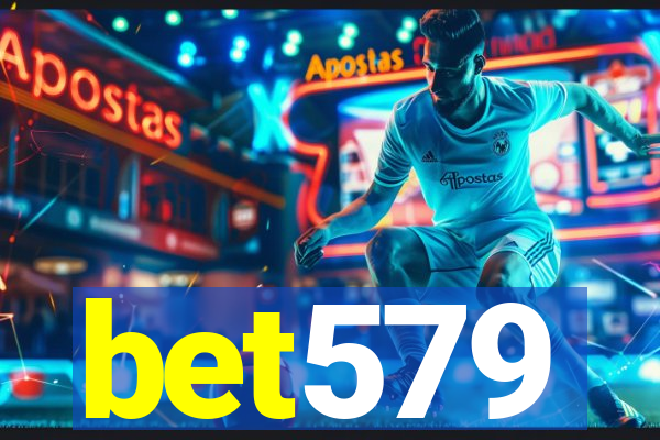 bet579