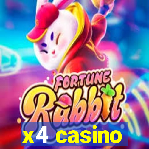 x4 casino