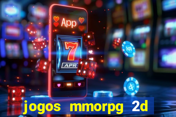 jogos mmorpg 2d para android