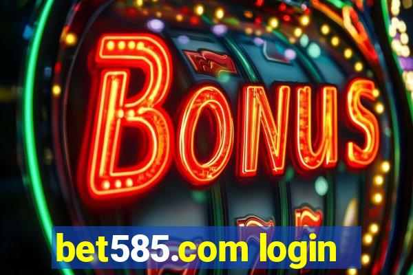 bet585.com login