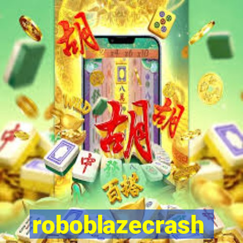 roboblazecrash