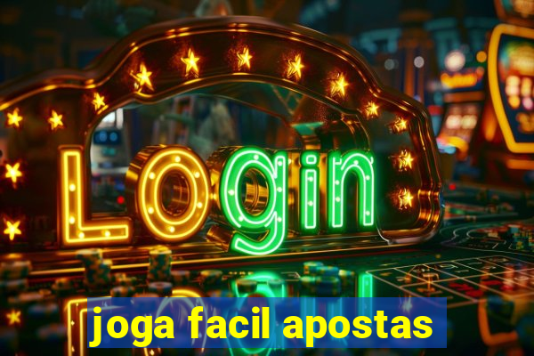 joga facil apostas