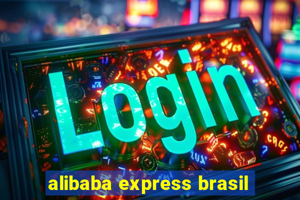 alibaba express brasil