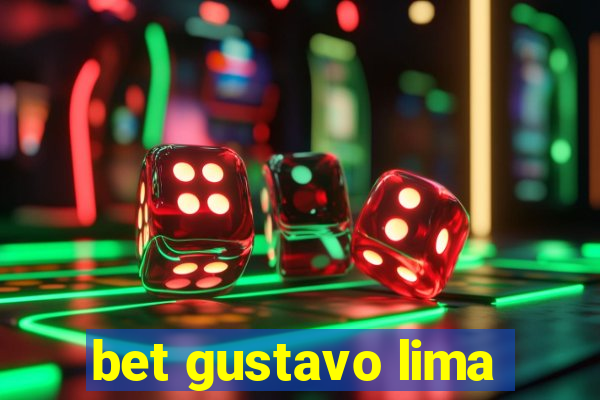 bet gustavo lima