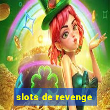 slots de revenge