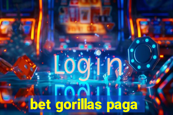 bet gorillas paga