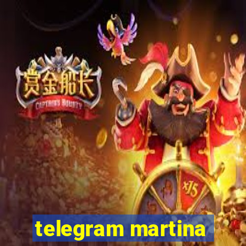 telegram martina