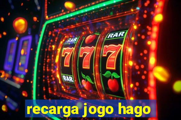 recarga jogo hago