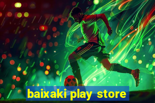 baixaki play store