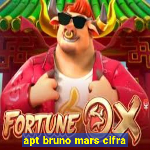 apt bruno mars cifra