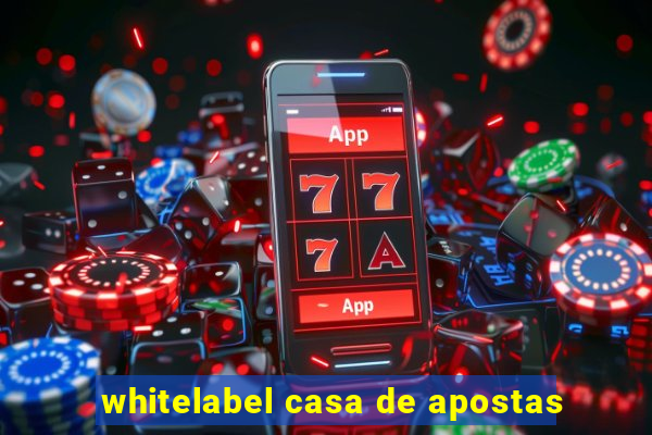 whitelabel casa de apostas