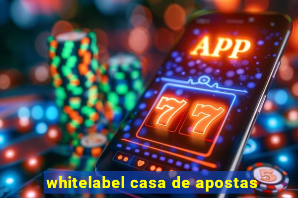 whitelabel casa de apostas