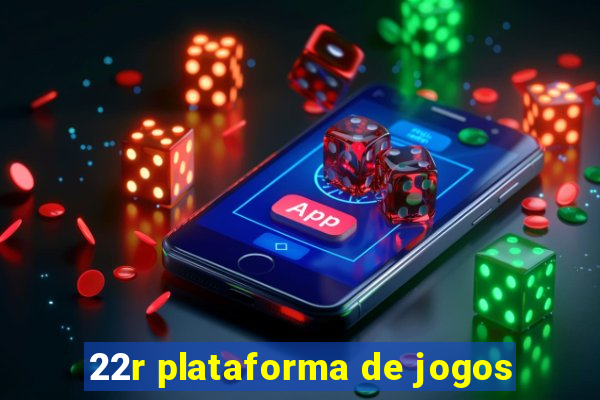 22r plataforma de jogos