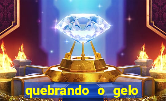 quebrando o gelo pdf download