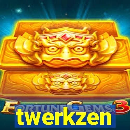 twerkzen