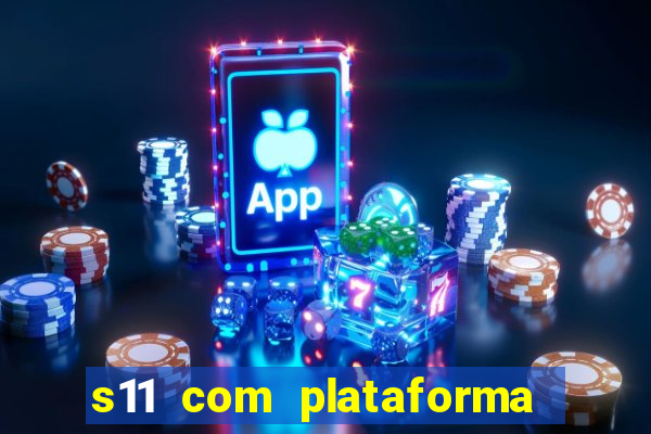 s11 com plataforma de jogos