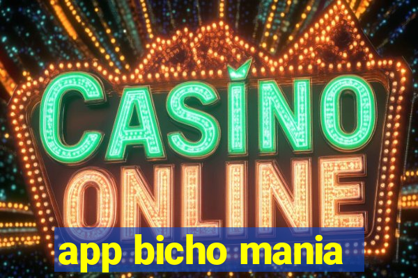 app bicho mania