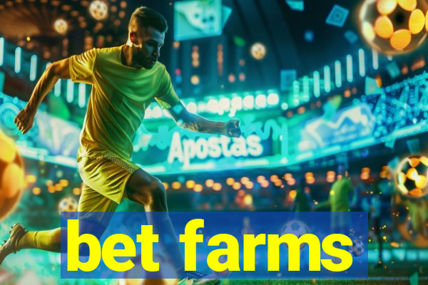 bet farms