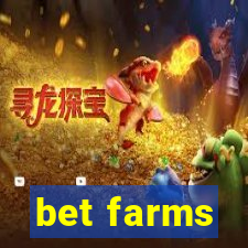 bet farms