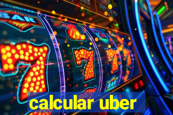 calcular uber