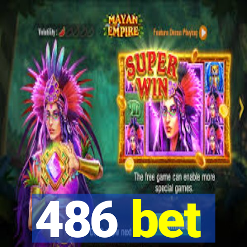 486 bet