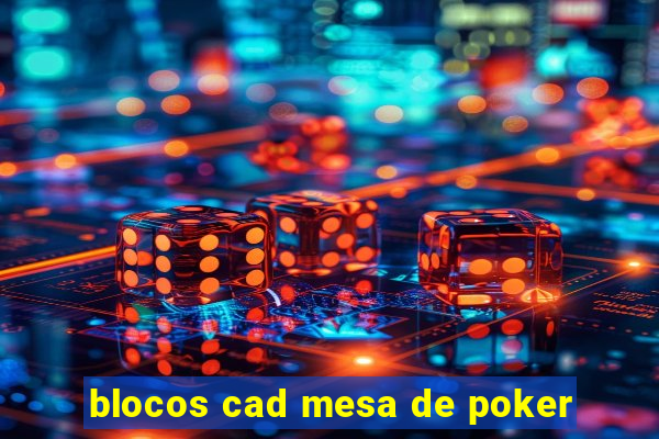 blocos cad mesa de poker