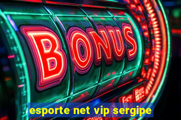 esporte net vip sergipe