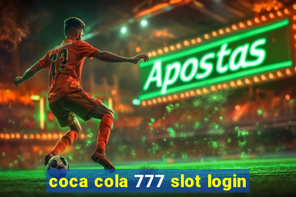 coca cola 777 slot login