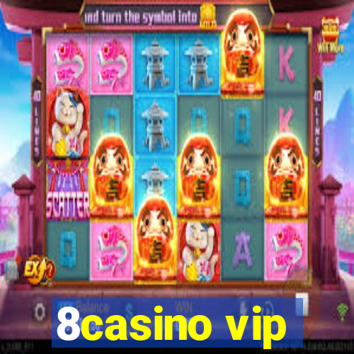 8casino vip