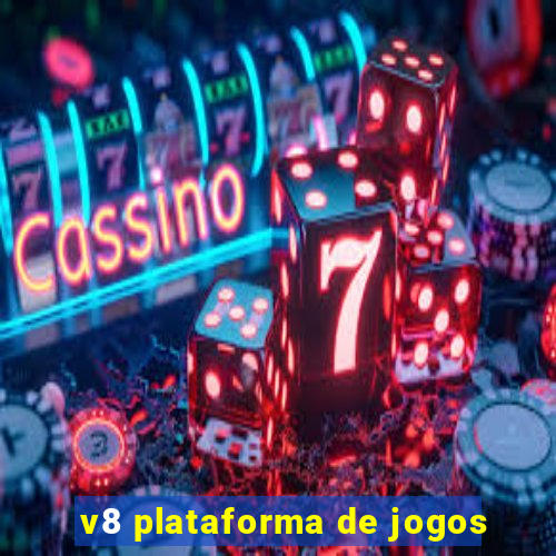 v8 plataforma de jogos