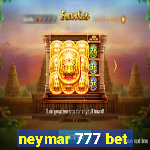 neymar 777 bet