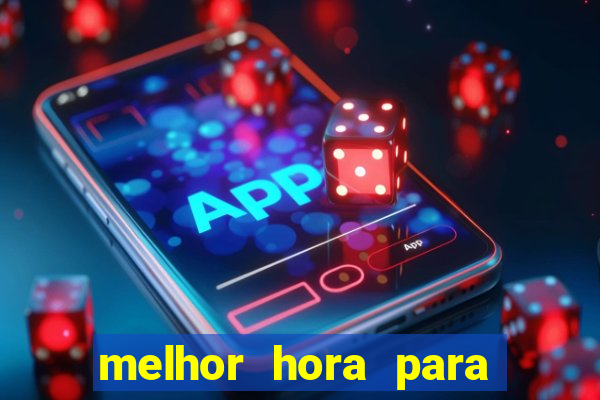 melhor hora para jogar fortune touro