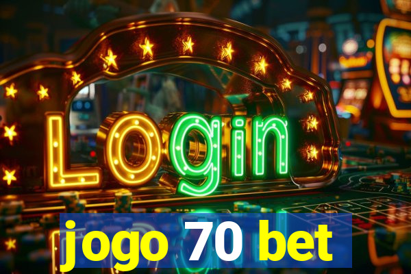 jogo 70 bet