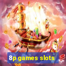 8p games slots