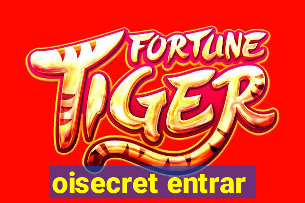 oisecret entrar