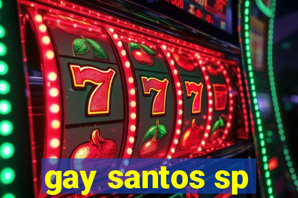 gay santos sp