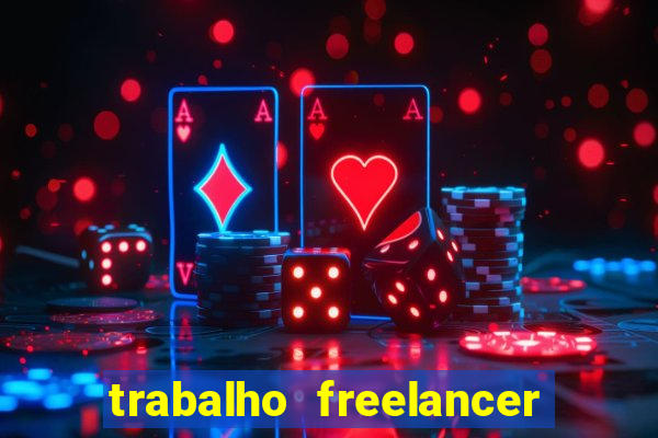 trabalho freelancer online digitador