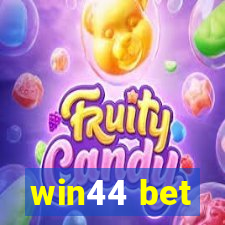 win44 bet