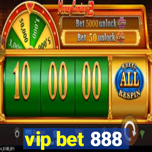 vip bet 888