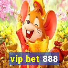 vip bet 888