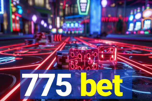 775 bet