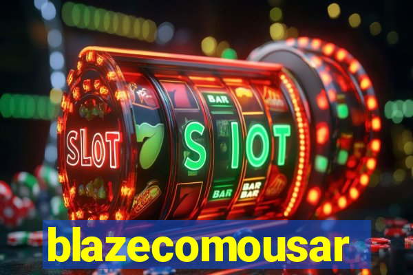 blazecomousar