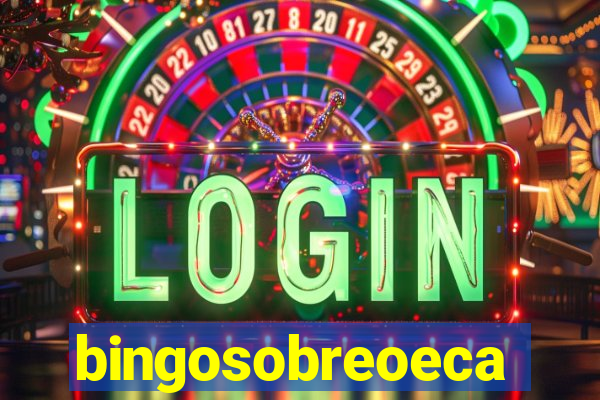 bingosobreoeca