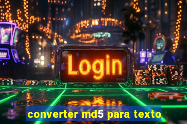 converter md5 para texto