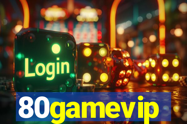 80gamevip