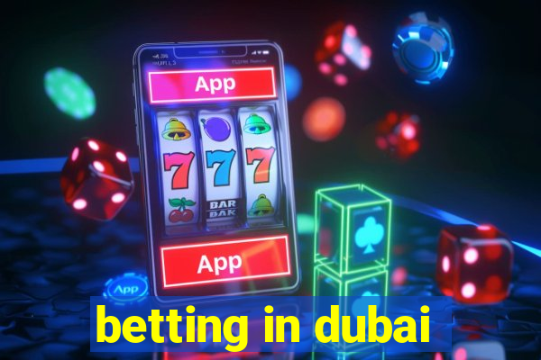 betting in dubai