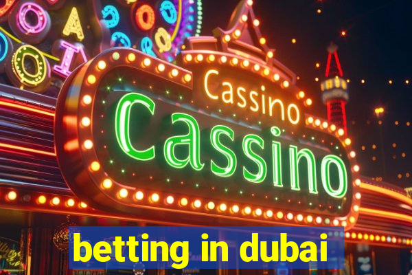 betting in dubai