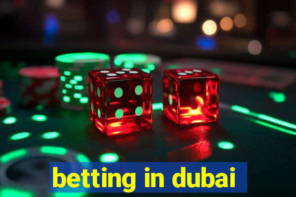 betting in dubai