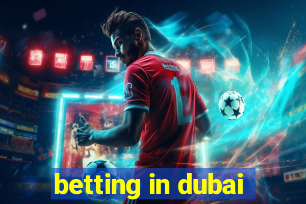 betting in dubai