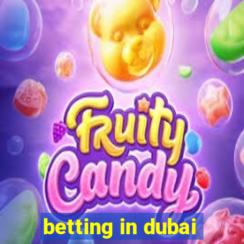 betting in dubai